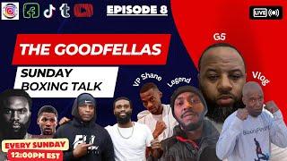 The Goodfellas Sunday Boxing Talk EP 8: Jaron "Boots" Ennis" Can't Win