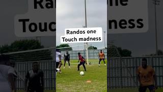 Randos one touch. #excitement #soccer #randos #fyp #shorts #youtubeshorts #youtube #fyp #views