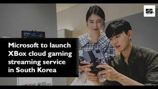 Microsoft to launch Xbox cloud gaming | Xbox | Microsoft | South Korea | SK telecom