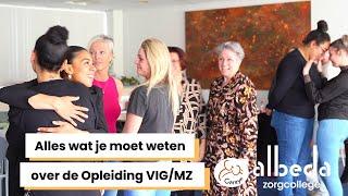 Alles wat je moet weten over de OPLEIDING VIG/MZ | Careyn | Albeda Zorgcollege