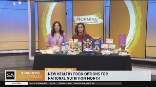 Healthy food options for National Nutrition Month