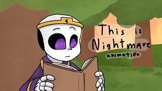 This is Nightmare // Dreamtale animation