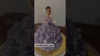 Vanilla doll cake  #cakedecorating#homemade#cookingchannel#likeandsubscribe#viralshort