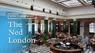 The Ned, London |  Events by Knight | Event Management