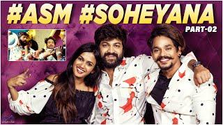 Soheyana Interview Part 2 || ASM || Ft. Sohel & Ariyana || Mehaboob Dil Se || Infinitum Media