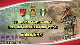 Perbarisan Tamat Latihan Perajurit Muda Siri 195/2022