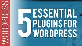 WPTuts 5 Essential Plug-ins for Wordpress 2017