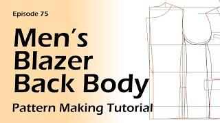 6-Piece Men’s Blazer _ Base Frame & Back Body [Pattern Making Tutorial]