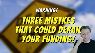 Warning These 3 Mistakes Could Derail Your Film’s Funding