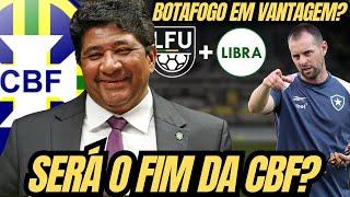 FIM DA CBF? LIGA BRASILEIRA PODE SURGIR EM 2027 | CALENDÁRIO APERTADO | BOTAFOGO EM VANTAGEM FÍSICA