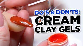 Do's and Dont's of Applying Cream Clay Gel on Nails