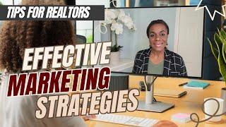 Effective Marketing Strategies | Tips for Realtors