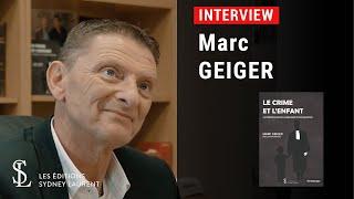 Interview - Auteur : Marc Geiger