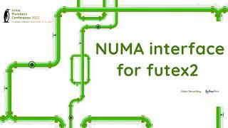 A NUMA interface for futex2 - Andre Almeida