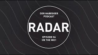 Academy: RADAR – der Habegger Podcast – Episode 06 On the mic! | Habegger AG