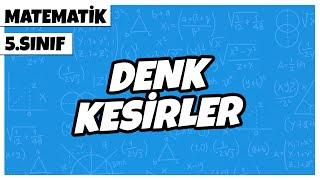 5. Sınıf Matematik - Denk Kesirler | 2022