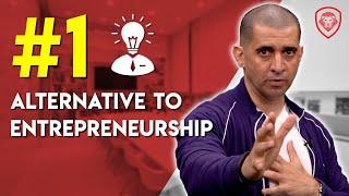 Best Alternative to Entrepreneurship