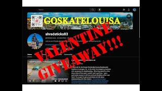 GoSkateLouisa Valentine GIVEAWAY!!!