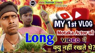 My first vlog  || Motaka Actor 