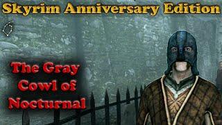 The Gray Cowl of Nocturnal - Walkthrough - Skyrim Anniversary Edition