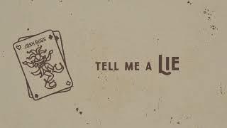 Josh Ross - Tell Me A Lie (Official Lyric Video)