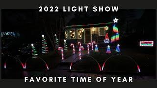 2022 Christmas Light Show - Favorite Time of Year