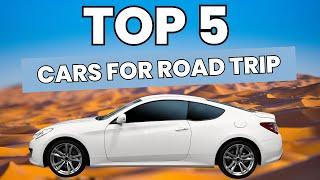 Top 5 cars for Road Trips