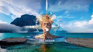 Dee Ocean - Frozen Time | Melodic House 2024