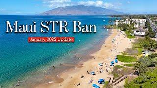 Maui (STR) Vacation Rental BAN - Update January 2025