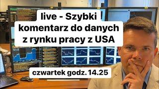 Szybki komentarz do danych z rynku pracy z USA