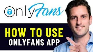 HOW TO USE ONLYFANS APP 2024! (FULL GUIDE)