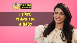 Future plans of Samantha in interview with #PremaTheJournalist || Oh Baby