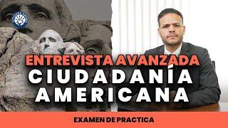 Entrevista avanzada de ciudadanía - Ciudadanía americana 2024