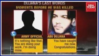 Abu Dujana’s Last Words: Congratulations, You Have Caught me!