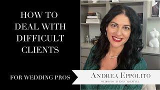 How to Deal with Difficult Clients - Las Vegas Wedding Planner