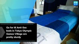 Go for it! Anti-Sex beds in Tokyo Olympic Games Village are pretty sturdy