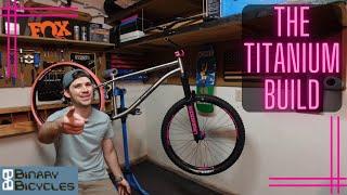 Binary Maniak Build - Part 1 - Titanium Mountain Bike Frame -