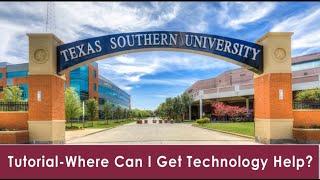 Texas Southern University IT - Where can I get technology help?