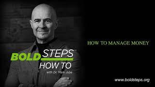 🟢 How to Manage Money - Bold Steps with Pastor Mark Jobe