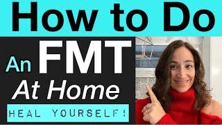 How to do an FMT at home