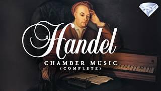 Handel: Complete Chamber Music