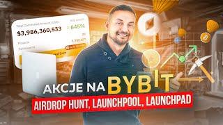 Airdrop HUNT - Nowy produkt na BYBIT + NOWY Launchpool i Launchpad! Działamy nie śpimy!