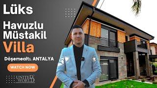 Lüks Havuzlu Müstakil Villa - Antalya Döşemealtı - United World