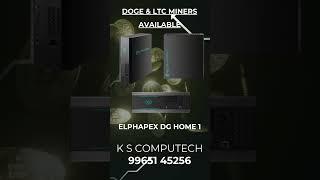 ELPHAPEX DG HOME 1 Miners Available