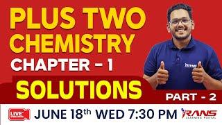 PLUS TWO CHEMISTRY | CHAPTER 1 - SOLUTIONS | PART - 2 | RANS PLUS TWO