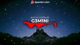 G3M1NI - Alpha Centauri