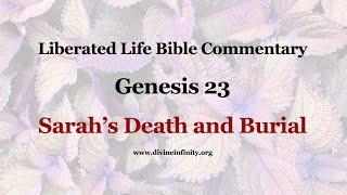 Genesis 23 - Sarah's Death and Burial