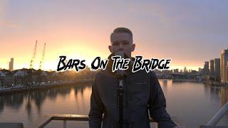 Clarky - Bars On The Bridge (BOTB)