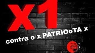 X1 top contra o z PATRIOoTA x