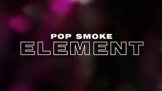 Pop Smoke — Element Lyrics (Official Lyrics)